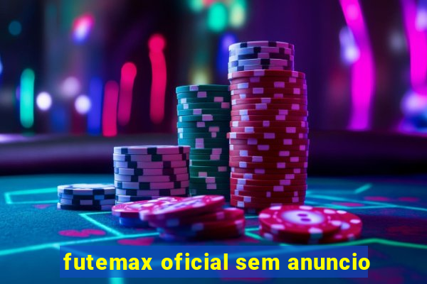 futemax oficial sem anuncio